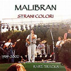 Malibran : Strani Colori (Rare Tracks 1989 – 2002)